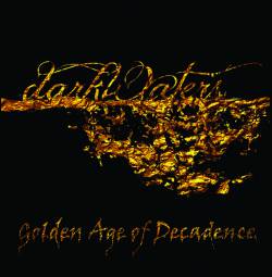 Darkwaters : Golden Age of Decadence